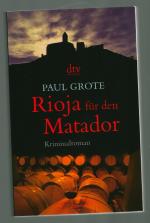 Paul Grote: Rioja für den Matador Paul Grote: Rioja für den Matador