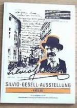 Silvio-Gesell-Ausstellung. - Katalog. [mit Zugabe]