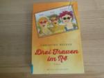 Christine Weiner: Drei Frauen im R4 - eh Christine Weiner: Drei Frauen im R4 - eh