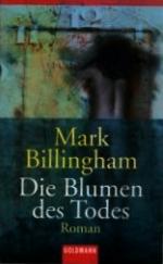 Mark Billingham: Die Blumen des Todes . 
