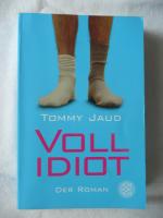 Vollidiot - Der Roman