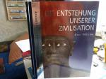 Die Entstehung unserer Zivilisation