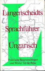 Langenscheidt Sprachführer. Teil: Ungarisch  [Praktische Redewendungen und Wörter für die Reise]