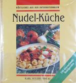 Köstliches aus der internationalen Nudelküche