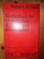 Taschenbuch für Umweltschutz II. Biologische Informationen.