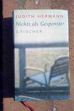 Judith Hermann: Nichts als Gespenster