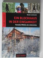 Nicole Lischewski: Ein Blockhaus in der Nicole Lischewski: Ein Blockhaus in der