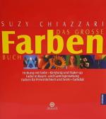 Suzy Chiazzari: Das grosse Farbenbuch - 