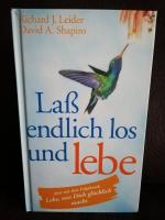 Laß endlich los und lebe