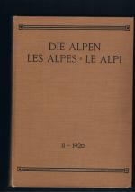 Die Alpen Les Alpes Le Alpi  II 1926  1931 - Monatsschrift des Schweizer Alpenclub