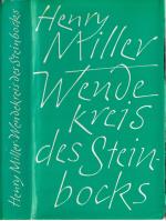 Henry Miller ***WENDEKREIS DES STEINBOCKS ***Roman des Zorns und der Trauer*geb.Buch/HC mit SU