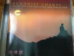 Buddhist Chants: Music For Contemplation