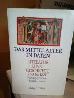 Das Mittelalter in Daten Literatur Kunst Geschichte 750 1520