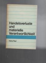 Heinz Paul: Handelsverluste und materiel