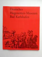 Deutsches Hugenotten-Museum Bad Karlshafen - Museumsführer