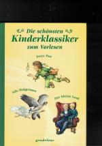 2 Bücher - Die schönsten Kinderklassiker - Struwwelpeter, Max u. Moritz, Der kleine Häwelmann, Etwas von den Wurzelkindern, Die Heinzelmännchen + Peter Pan, Nils Holgersson, Der kleine Lord