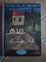 Peynet: Aus lauter Liebe