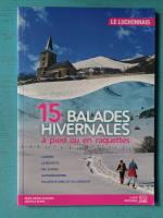 15 Balades Hivernales à pied ou en raquettes - Le Luchonnais