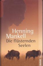 Henning Mankell: Die flüsternden Seelen