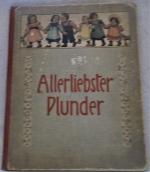 Allerliebster Plunder. Kinderlieder