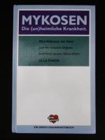 Mykosen - Die (un)heimliche Krankheit