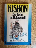 Ephraim Kishon: Der Fuchs im Hühnerstall Ephraim Kishon: Der Fuchs im Hühnerstall