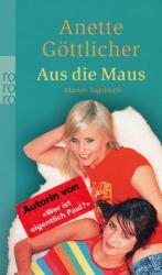 Anette Göttlicher: Aus die Maus - Maries Anette Göttlicher: Aus die Maus - Maries