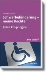 Schwerbehinderung - Keine Frage offen. NEU! Das Erste