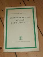 Kriminelle Anlagen in Hand und Handschrift