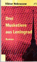 Viktor Nekrassow: Drei Musketiere aus Le Viktor Nekrassow: Drei Musketiere aus Le