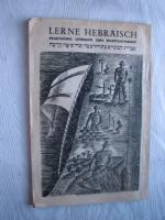 Lerne Hebräisch. Praktisches Lehrbuch zum Selbstunterricht