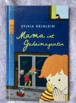 Sylvia Heinlein: Mama ist Geheimagentin