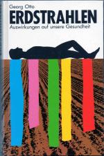 Georg Otto: Erdstrahlen. Auswirkungen au