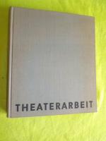 Theaterarbeit. 6 Aufführungen des Berliner Ensembles. Redaktion: Ruth Berlau, Bertolt Brecht, Claus Hubalek, Käthe Rülicke.