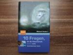 Michael Hanlon: 10 Fragen, die die Wisse Michael Hanlon: 10 Fragen, die die Wisse