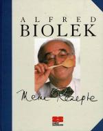 Alfred Biolek: Meine Rezepte Alfred Biolek: Meine Rezepte
