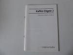 Deutscher Kaffee-Verband: Kaffee-Digest Deutscher Kaffee-Verband: Kaffee-Digest