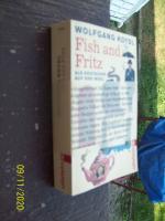 Wolfgang Koydl: Fish and Fritz - Als deu Wolfgang Koydl: Fish and Fritz - Als deu