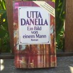 Utta Danella: Ein Bild von einem Mann