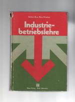 Industriebetriebslehre / Industriebetriebslehre - Management betrieblicher Prozesse - Management betrieblicher Prozesse / Schülerband