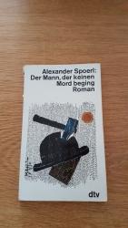 Alexander Spoerl: Der Mann, der keinen M Alexander Spoerl: Der Mann, der keinen M