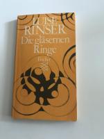 Luise Rinser: Die gläsernen Ringe