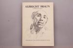 Albrecht Braun: ALBRECHT BRAUN. Graphisc