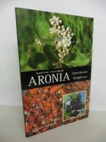 Aronia. - Unentdeckte Heilpflanze.