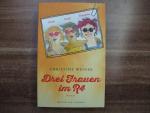 Christine Weiner: Drei Frauen im R4 Christine Weiner: Drei Frauen im R4