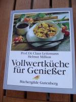 Vollwertküche für Genießer