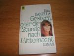 Utta Danella: Gestern oder Die Stunde na