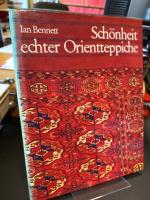 Schönheit echter Orientteppiche. Aus dem Englischen von Burkhardt Kiegeland.