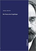 Die Paesse des Erzgebirges