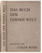 Das Buch der fernen Welt - Asien - Afrika - Australien - Amerika